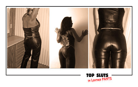 Top butts (Leather Pants)